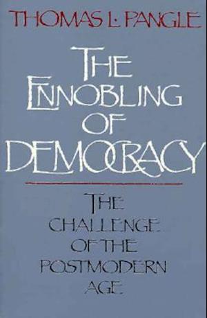 The Ennobling of Democracy