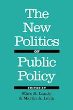 The New Politics of Public Policy