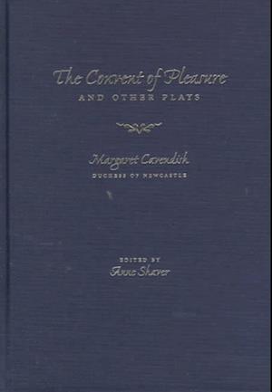 The Convent of Pleasure" and Other Plays