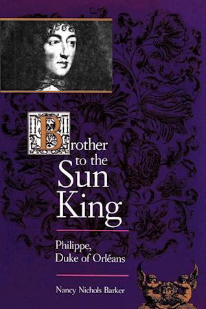 Brother to the Sun King