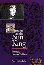 Brother to the Sun King