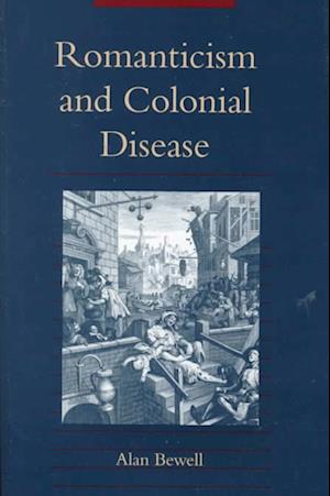 Romanticism and Colonial Disease