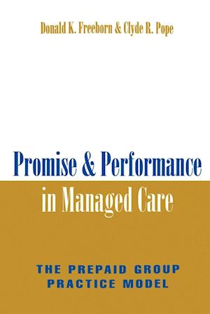 Promise and Performance in Managed Care