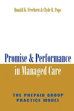 Promise and Performance in Managed Care