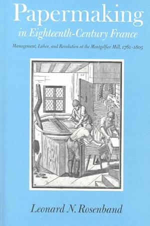 Papermaking in Eighteenth-Century France