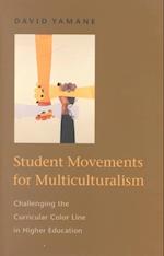 Student Movements for Multiculturalism