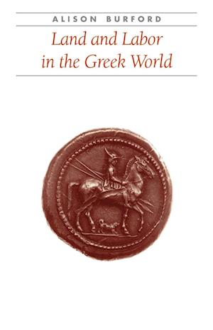 Land and Labor in the Greek World