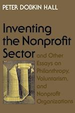 "Inventing the Nonprofit Sector" and Other Essays on Philanthropy, Voluntarism, and Nonprofit Organizations