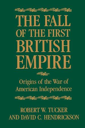 The Fall of the First British Empire