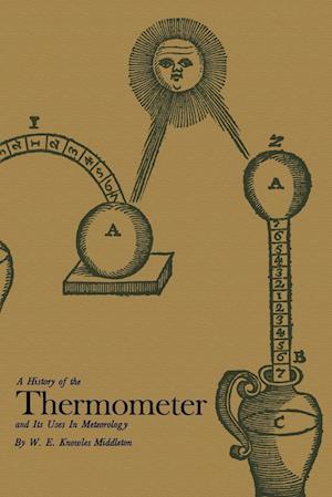 A History of the Thermometer and Its Use in Meteorology