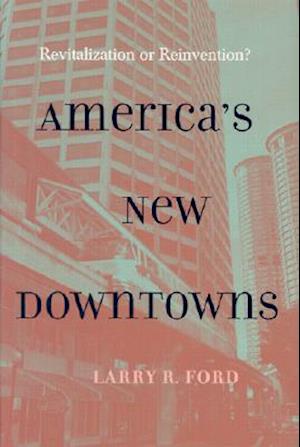 America's New Downtowns