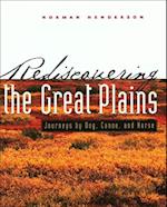 Rediscovering the Great Plains