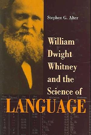 William Dwight Whitney and the Science of Language