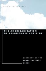 The Americanization of Religious Minorities