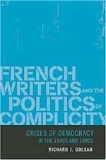 French Writers and the Politics of Complicity