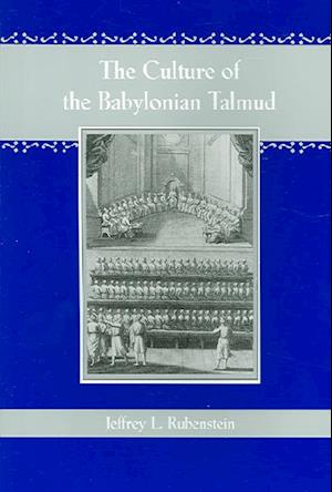 The Culture of the Babylonian Talmud