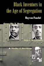 Black Inventors in the Age of Segregation