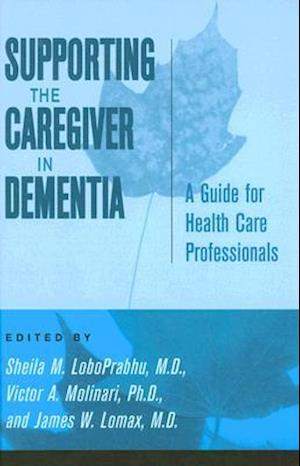 Supporting the Caregiver in Dementia