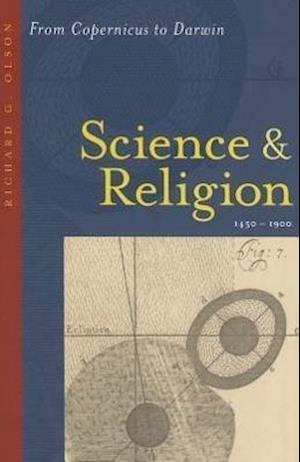 Science and Religion, 1450–1900