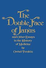 The Double Face of Janus and Other Essays in the History of Medicine