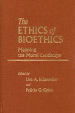 The Ethics of Bioethics