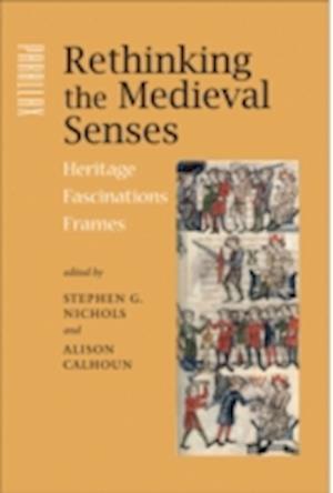 Rethinking the Medieval Senses