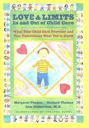 Love and Limits In and Out of Child Care