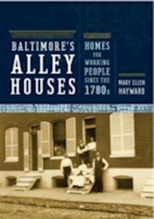 Baltimore's Alley Houses