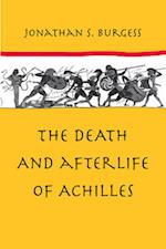 The Death and Afterlife of Achilles