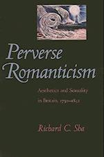 Perverse Romanticism