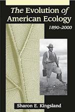 The Evolution of American Ecology, 1890–2000