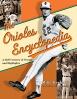 The Orioles Encyclopedia
