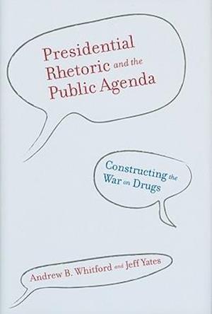 Presidential Rhetoric and the Public Agenda