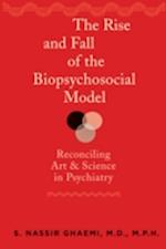 The Rise and Fall of the Biopsychosocial Model