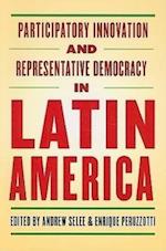 Participatory Innovation and Representative Democracy in Latin America