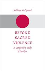 Beyond Sacred Violence
