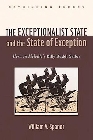 The Exceptionalist State and the State of Exception