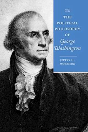 Political Philosophy of George Washington