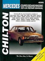 Mercedes-Benz Coupes/Sedans/Wagons (74 - 84) (Chilton)