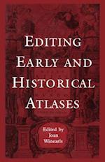 Editing Early and Historical Atlases