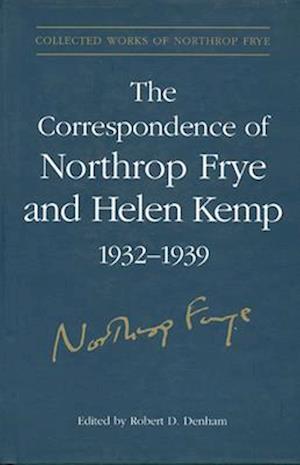 The Correspondence of Northrop Frye and Helen Kemp, 1932-1939