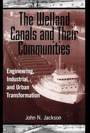 The Welland Canals and their Communities
