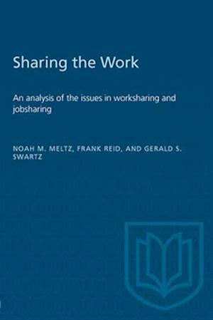 Sharing the Work: An analysis of the issues in worksharing and jobsharing