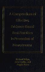 A Compendium of Effective, Evidence-Based Best Practices in the Prevention of Neurotrauma