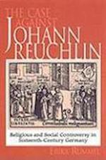 The Case Against Johann Reuchlin