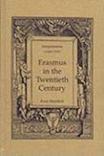 Erasmus in the Twentieth Century