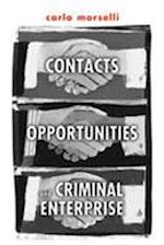 Contacts, Opportunities and Criminal