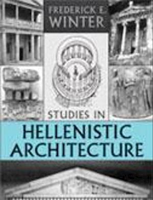 Studies in Hellenistic Architecture