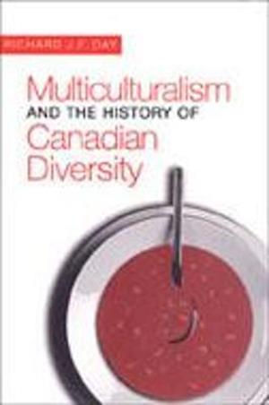 Multiculturalism and the History of Canadian Diversity