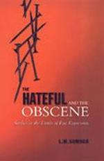The Hateful and the Obscene